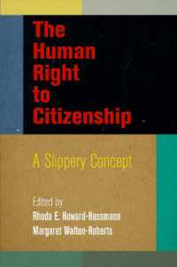 The Human Right to Citizenship : A Slippery Concept (Pennsylvania Studies in Human Rights)