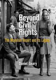 Beyond Civil Rights : The Moynihan Report and Its Legacy (Politics and Culture in Modern America)