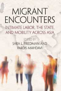 Migrant Encounters : Intimate Labor, the State, and Mobility Across Asia