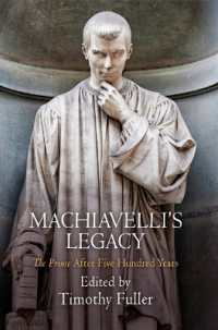 Machiavelli's Legacy : 'the Prince' after Five Hundred Years
