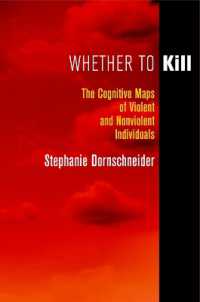 Whether to Kill : The Cognitive Maps of Violent and Nonviolent Individuals