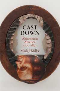 Cast Down : Abjection in America, 1700-1850 (Early American Studies)