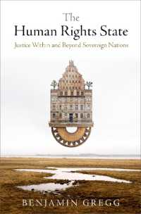 The Human Rights State : Justice within and Beyond Sovereign Nations (Pennsylvania Studies in Human Rights)