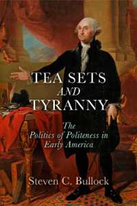 Tea Sets and Tyranny : The Politics of Politeness in Early America (Early American Studies)