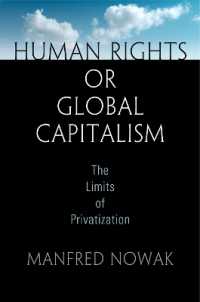 Human Rights or Global Capitalism : The Limits of Privatization (Pennsylvania Studies in Human Rights)