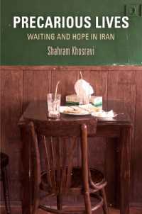 Precarious Lives : Waiting and Hope in Iran (Contemporary Ethnography)