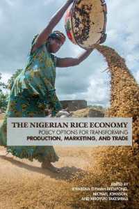 The Nigerian Rice Economy : Policy Options for Transforming Production, Marketing, and Trade