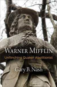 Warner Mifflin : Unflinching Quaker Abolitionist (Early American Studies)