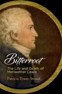 Bitterroot : The Life and Death of Meriwether Lewis