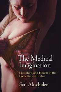 The Medical Imagination : Literature and Health in the Early United States (Early American Studies)