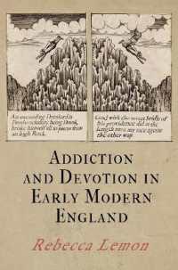Addiction and Devotion in Early Modern England (Haney Foundation Series)