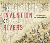 The Invention of Rivers : Alexander's Eye and Ganga's Descent (Penn Studies in Landscape Architecture)