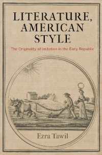 Literature, American Style : The Originality of Imitation in the Early Republic
