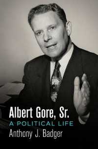 Albert Gore, Sr. : A Political Life (Politics and Culture in Modern America)