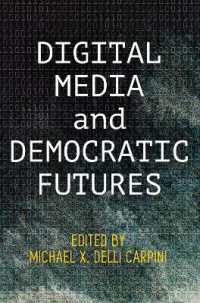 Digital Media and Democratic Futures (Democracy, Citizenship, and Constitutionalism)