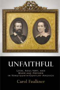 Unfaithful : Love, Adultery, and Marriage Reform in Nineteenth-Century America (Haney Foundation Series)