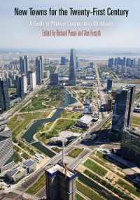New Towns for the Twenty-First Century : A Guide to Planned Communities Worldwide (The City in the Twenty-first Century)