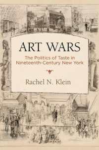 Art Wars : The Politics of Taste in Nineteenth-Century New York (America in the Nineteenth Century)