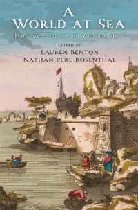 A World at Sea : Maritime Practices and Global History (The Early Modern Americas)
