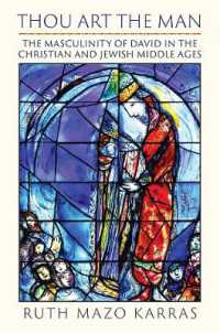 Thou Art the Man : The Masculinity of David in the Christian and Jewish Middle Ages (The Middle Ages Series)