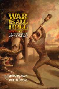 War Is All Hell : The Nature of Evil and the Civil War