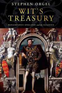 Wit's Treasury : Renaissance England and the Classics