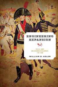 Engineering Expansion : The U.S. Army and Economic Development, 1787-1860 (American Governance: Politics, Policy, and Public Law)