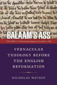 Balaam's Ass: Vernacular Theology before the English Reformation : Volume 1: Frameworks, Arguments, English to 1250 (The Middle Ages Series)