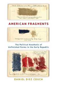 American Fragments : The Political Aesthetic of Unfinished Forms in the Early Republic