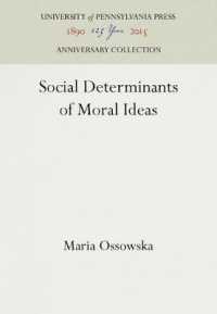 Social Determinants of Moral Ideas (Anniversary Collection")