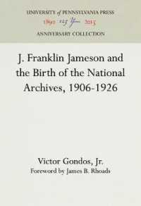 J. Franklin Jameson and the Birth of the National Archives, 1906-1926