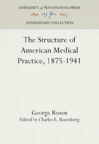The Structure of American Medical Practice, 1875-1941 (Anniversary Collection)