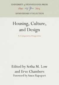 Housing, Culture, and Design: A Comparative Perspective (Anniversary Collection")