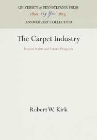 The Carpet Industry : Present Status and Future Prospects (Anniversary Collection)