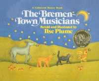 The Bremen-Town Musicians （Library Binding）