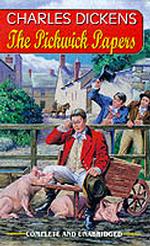 The Pickwick Papers (Tor Classics)