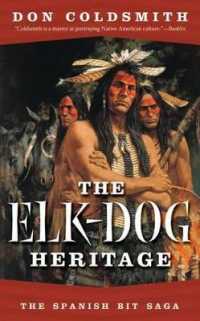 The Elk-Dog Heritage