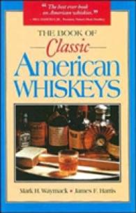 The Book of Classic American Whiskeys