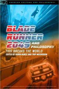 Blade Runner 2049 and Philosophy : This Breaks the World (Popular Culture and Philosophy)