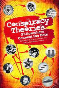 Conspiracy Theories : Philosophers Connect the Dots