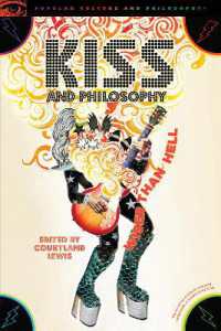 KISS and Philosophy : Wiser than Hell (Popular Culture and Philosophy)