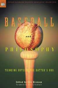 Baseball and Philosophy : Thinking Outside the Batter's Box (Popular Culture and Philosophy)