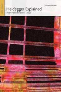 Heidegger Explained : From Phenomenon to Thing (Ideas Explained)