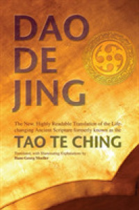 Daodejing : The New, Highly Readable Translation of the Life-Changing Ancient Scripture Formerly Known as the Tao Te Ching