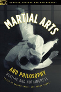 Martial Arts and Philosophy : Beating and Nothingness (Popular Culture and Philosophy)