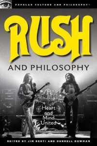 Rush and Philosophy : Heart and Mind United (Popular Culture and Philosophy)