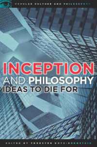 Inception and Philosophy : Ideas to Die for (Popular Culture and Philosophy)