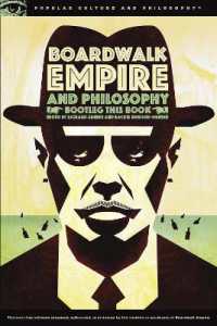 Boardwalk Empire and Philosophy : Bootleg This Book (Popular Culture and Philosophy)