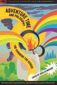Adventure Time and Philosophy : The Handbook for Heroes (Popular Culture and Philosophy)