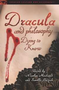Dracula and Philosophy : Dying to Know (Popular Culture and Philosophy)